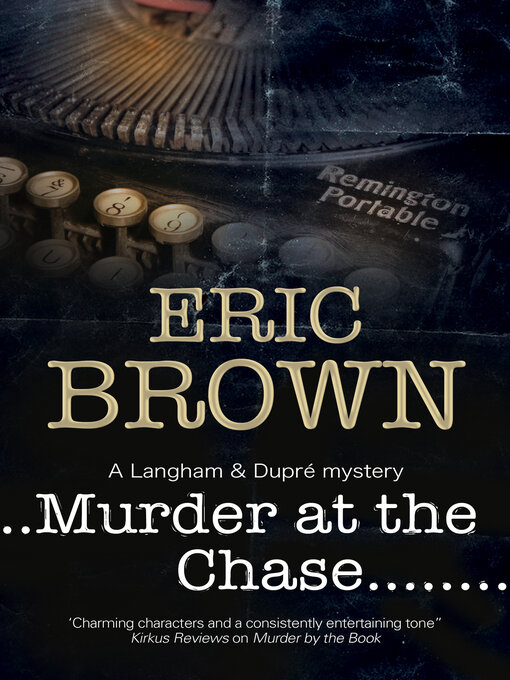 Title details for Murder at the Chase by Eric Brown - Wait list